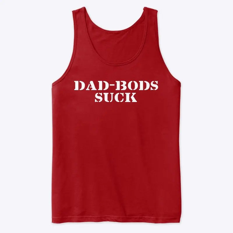 Dad Bod’s Suck